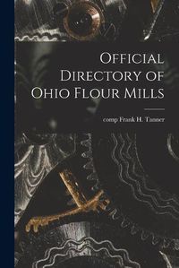 Cover image for Official Directory of Ohio Flour Mills