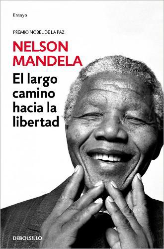 Cover image for El largo camino hacia la libertad / The Long Walk to Freedom
