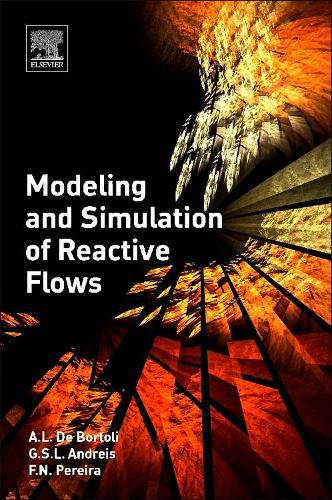 Cover image for Modeling and Simulation of Reactive Flows