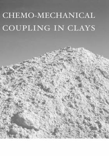 Cover image for Chemo-Mechanical Coupling in Clays: From Nano-Scale to Engineering Applications
