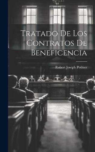 Cover image for Tratado De Los Contratos De Beneficencia