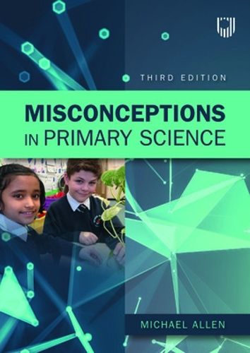 Cover image for Misconceptions in Primary Science 3e