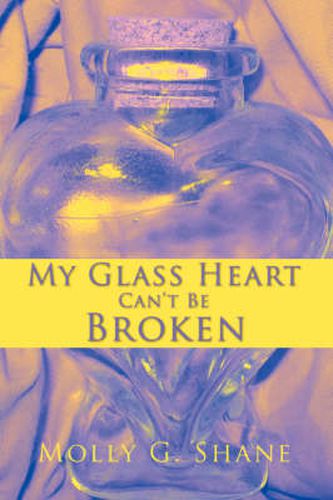 Cover image for My Glass Heart Can't Be Broken