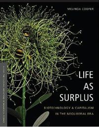 Cover image for Life as Surplus: Biotechnology and Capitalism in the Neoliberal Era