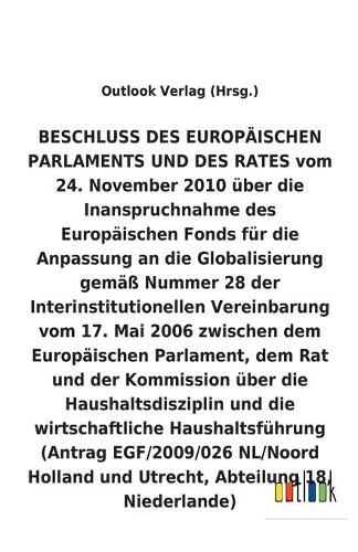 BESCHLUSS vom 24. November 2010 uber die Inanspruchnahme des Europaischen Fonds fur die Anpassung an die Globalisierung gemass Nummer 28 der Interinstitutionellen Vereinbarung vom 17. Mai 2006 uber die Haushaltsdisziplin und die wirtschaftliche Haushaltsfu