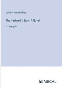 Cover image for The Husband's Story; A Novel