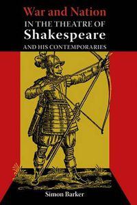 Cover image for War and Nation in the Theatre of Shakespeare and His Contemporaries
