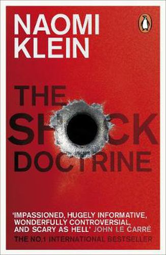 Cover image for The Shock Doctrine: The Rise of Disaster Capitalism