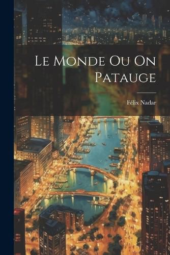 Cover image for Le Monde Ou On Patauge