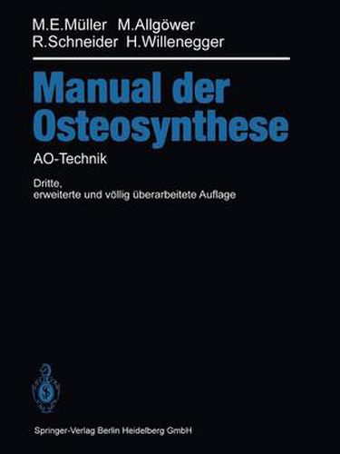 Manual der OSTEOSYNTHESE: AO-Technik