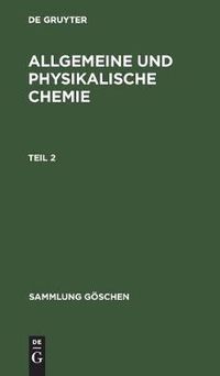 Cover image for Sammlung Goeschen Allgemeine und physikalische Chemie