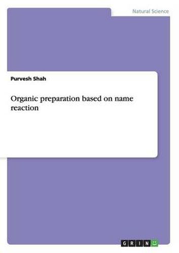 Cover image for Organic preparation based on name reaction