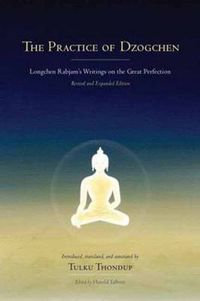 Cover image for The Practice of Dzogchen: Longchen Rabjam's Writings on the Great Perfection