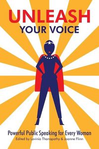 Cover image for Unleash Your Voice: Powerful Public Speaking for Every Woman