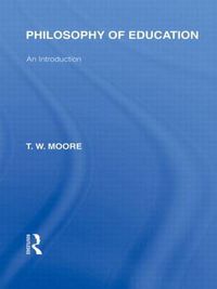 Cover image for Philosophy of Education (International Library of the Philosophy of Education Volume 14): An Introduction