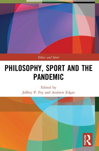 Cover image for Philosophy, Sport and the Pandemic