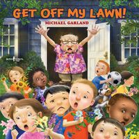 Cover image for Get off My Lawn!