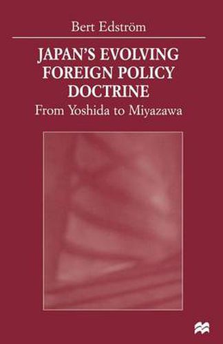 Cover image for Japan's Evolving Foreign Policy Doctrine: From Yoshida to Miyazawa