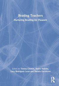 Cover image for Reading Teachers: Nurturing Reading for Pleasure