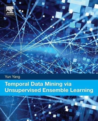 Cover image for Temporal Data Mining via Unsupervised Ensemble Learning