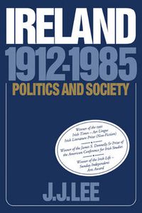 Cover image for Ireland, 1912-1985: Politics and Society