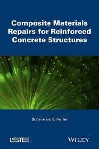 Cover image for Composite Materials Repairs for Reinforced Concrete Structures