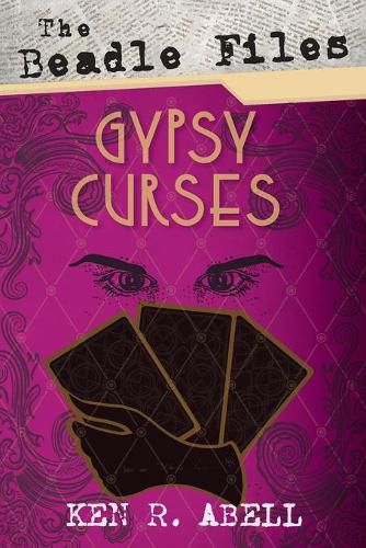 Cover image for The Beadle Files: Gypsy Curses