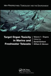 Cover image for Target Organ Toxicity in Marine and Freshwater Teleosts: Organs