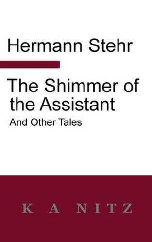 Cover image for The Shimmer of the Assistant and Other Tales