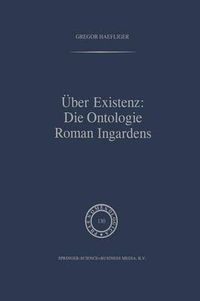 Cover image for UEber Existenz: Die Ontologie Roman Ingardens