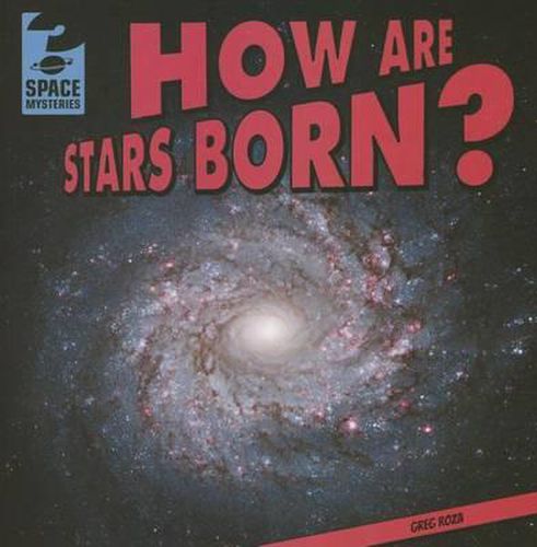 How Are Stars Born?