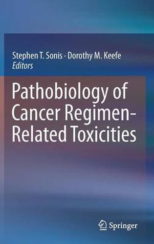 Cover image for Pathobiology of Cancer Regimen-Related Toxicities