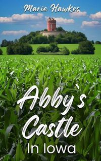 Cover image for Abby's Castle In Iowa