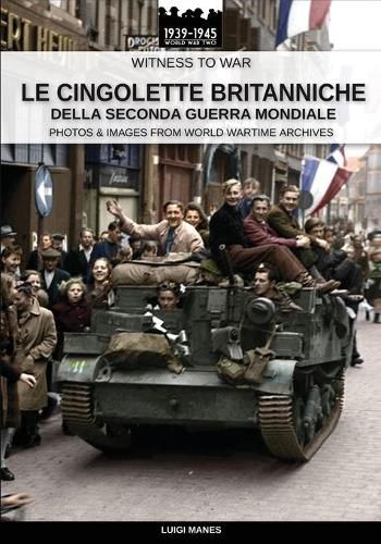 Cover image for Le cingolette britanniche della Seconda Guerra Mondiale