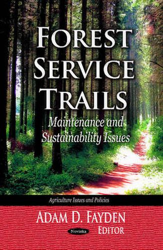 Cover image for Forest Service Trails: Maintenance & Sustainability Issues