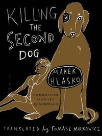 Cover image for Killing The Second Dog