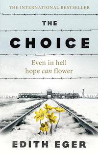 Cover image for The Choice: A true story of hope