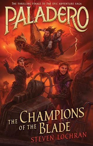 The Champions of the Blade (Paladero, Book 4)