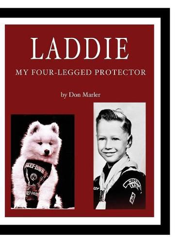 Cover image for Laddie: My Four-Legged Protector
