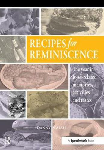 Cover image for Recipes for Reminiscence: The Year in Food-Related Memories, Activities and Tastes