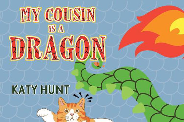 Cover image for My Cousin Is A Dragon