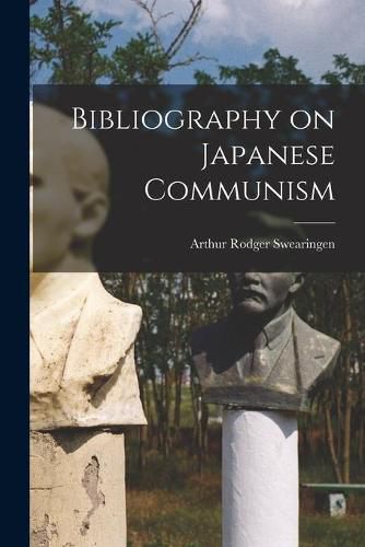 Cover image for Bibliography on Japanese Communism