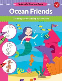 Cover image for Ocean Friends: A Step-By-Step Drawing & Story Book