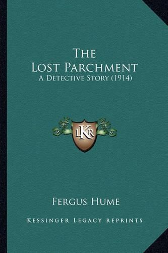 Cover image for The Lost Parchment: A Detective Story (1914)