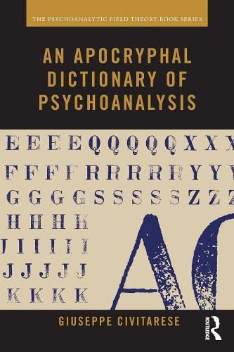 Cover image for An Apocryphal Dictionary of Psychoanalysis