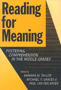 Cover image for Reading for Meaning: Fostering Comprehension in the Middle Grades