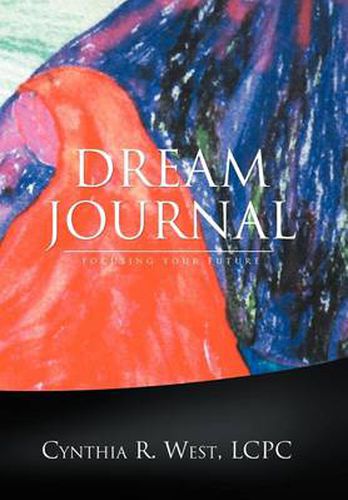 Cover image for Dream Journal: Focusing Your Future