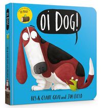 Cover image for Oi Dog! Board Book