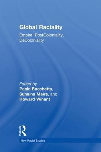 Cover image for Global Raciality: Empire, PostColoniality, DeColoniality