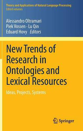 Cover image for New Trends of Research in Ontologies and Lexical Resources: Ideas, Projects, Systems